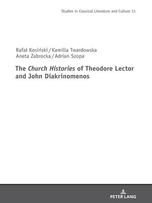 cover image of The <I>Church Histories" of Theodore Lector and John Diakrinomenos